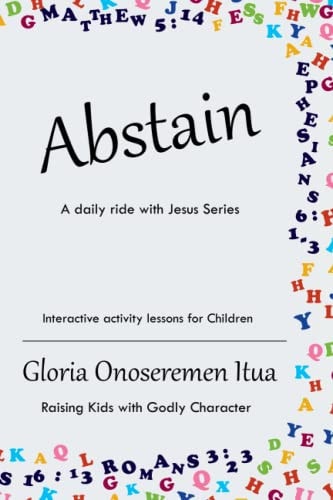 Abstain A Daily Ride with Jesus Series