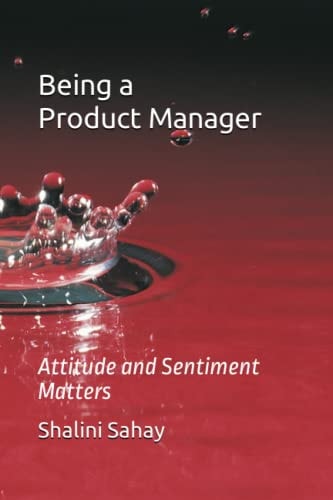 Being a Product Manager Attitude and Sentiments Matter