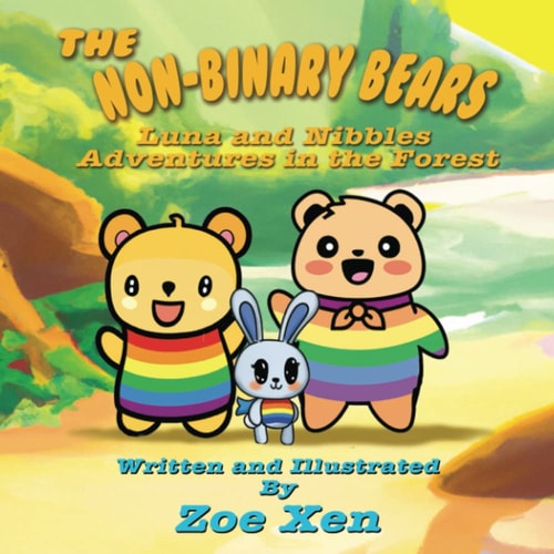 The Non-Binary Bears Luna and Nibbles Adventures in the Forest