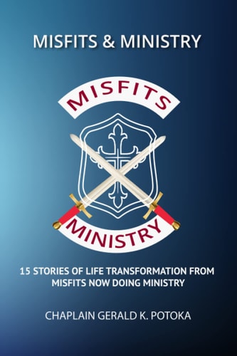 Misfits & Ministry 15 Stories of Life Transformation From Misfits Now Doing Ministry