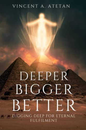 Deeper Bigger Better Digging Deep for Eternal Fulfillment