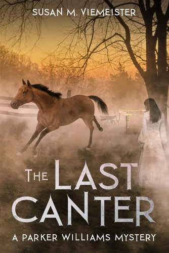 The Last Canter A Parker Williams Mystery