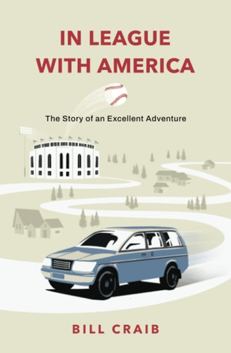 In League With America The Story of an Excellent Adventure