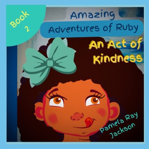 Amazing Adventures of Ruby An Act of Kindness