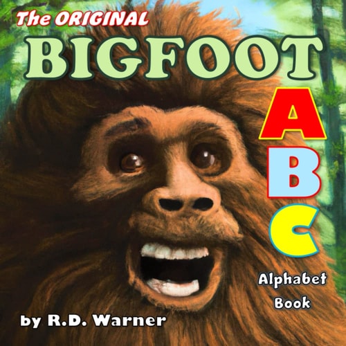 The Original Bigfoot ABC Alphabet Book A Hilarious Children's Book That Parents Also Love