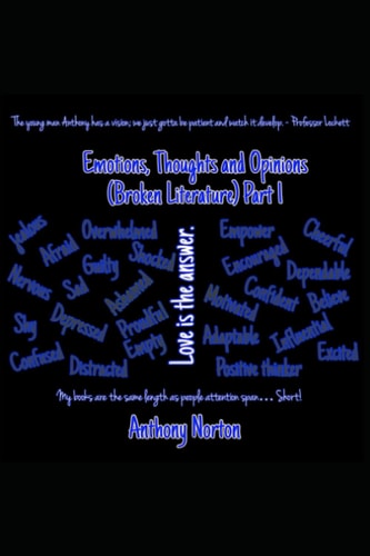 Emotions, Thoughts, and Opinions (Broken Literature) Part 1