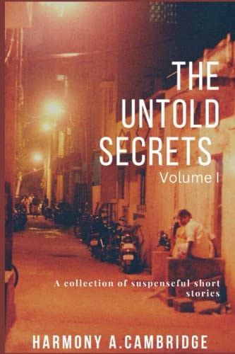 The Untold Secrets Volume I