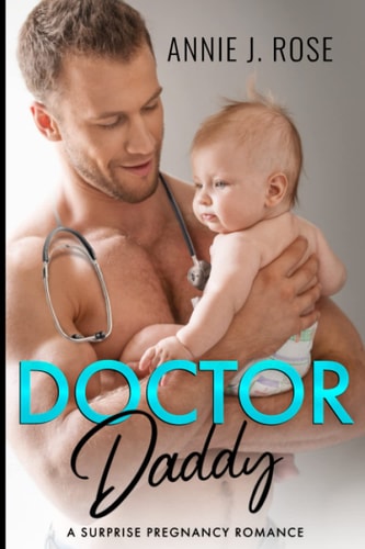 Doctor Daddy A Surprise Pregnancy Romance