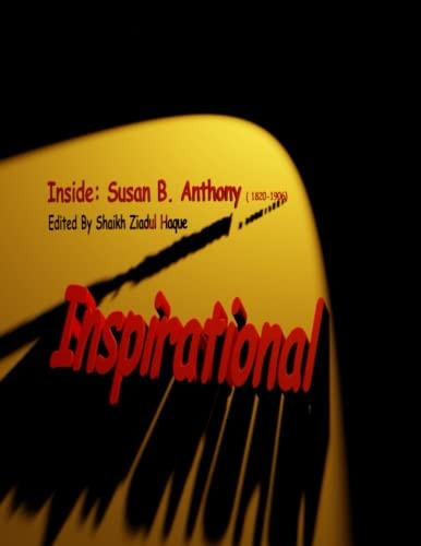 Inspirational Inside: Susan B. Anthony (1820-1906)