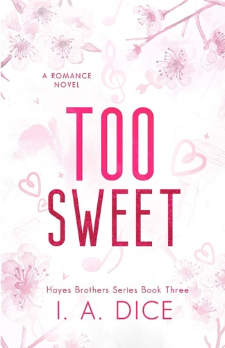 Too Sweet Hayes Brothers Book 3