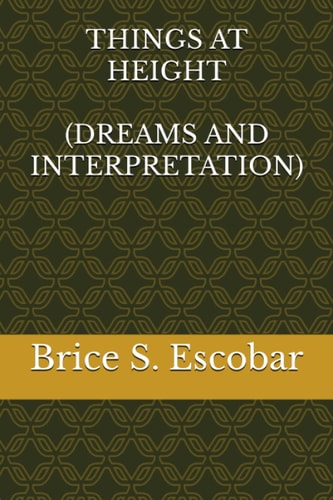 Things at Height Dreams and Interpretation