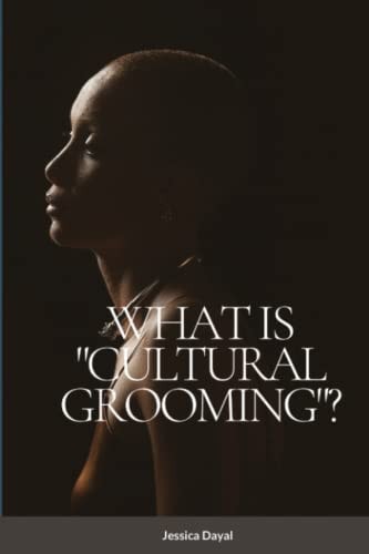 What is Cultural Grooming?