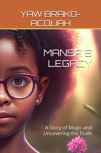 Mansa's Legacy A Story of Magic and Uncovering the Truth