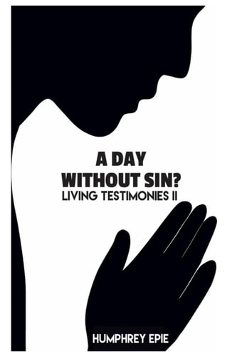 A Day Without Sin? Living Testimonies II