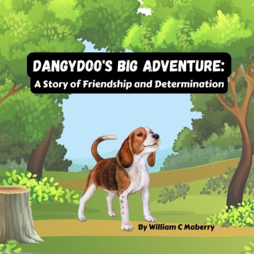 Dangydoo's Big Adventure A Story of Friendship and Determination