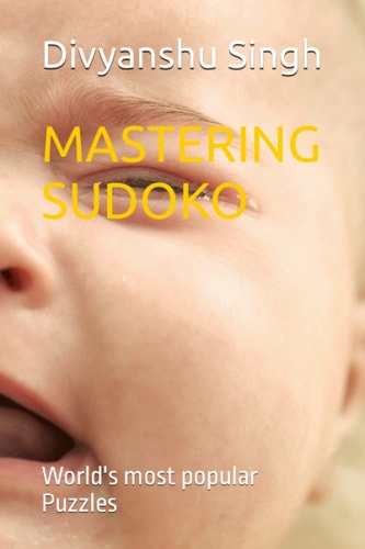 Mastering Sudoko World's Most Popular Puzzles