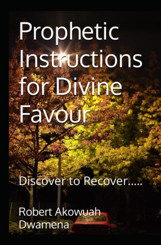 Prophetic Instructions for Divine Favour