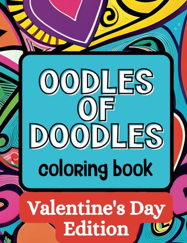 Oodles of Doodles Coloring Book Valentine's Day Edition