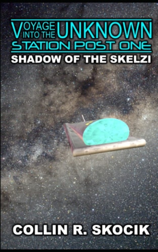 SHADOW OF THE SKELZI (Voyage Into the Unknown Station Post One)