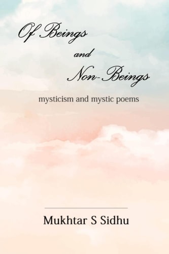 Of Beings & Non-Beings Mysticism and Mystic Poems