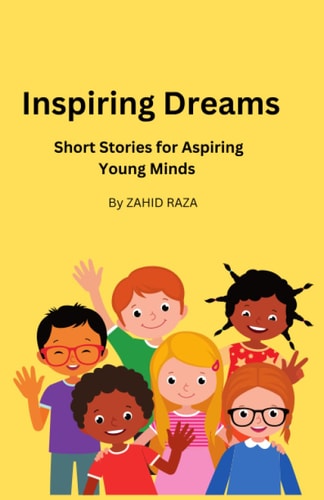 Inspiring Dreams Short Stories for Aspiring Young Minds