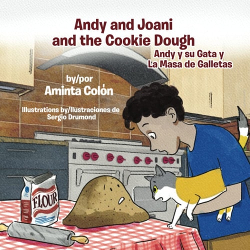 Andy and Joani and the Cookie Dough Andy Y Su Gata Y La Masa de Galletas