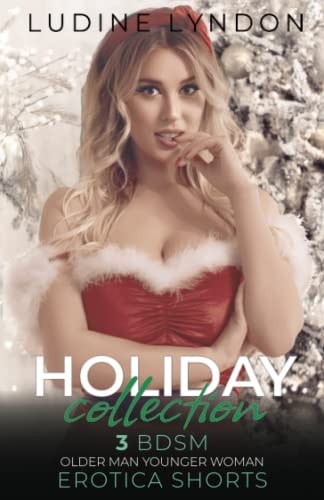 Holiday Collection 3 BDSM Older Man Younger Woman Erotica Shorts