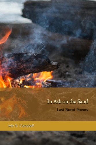 In Ash on the Sand Last Burnt Poems