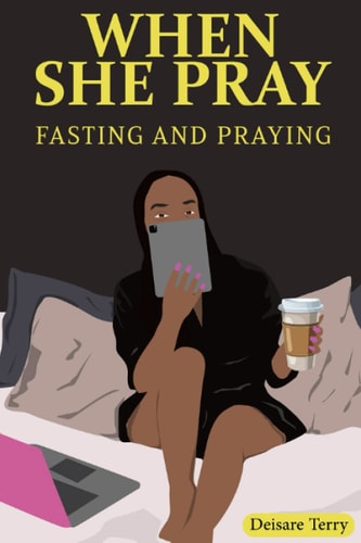When She Pray Fasting and Praying