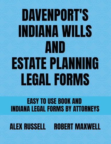 Davenport's Indiana Wills And Estate Planning Legal Forms