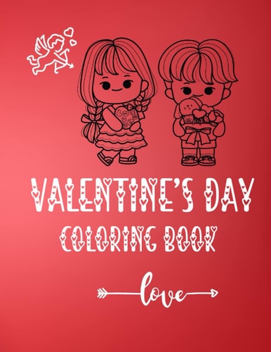 VALENTINES DAY COLORING BOOK For Adults 100 Pages