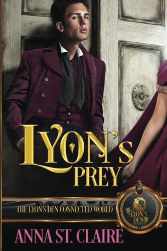 Lyon's Prey The Lyon's Den Connected World