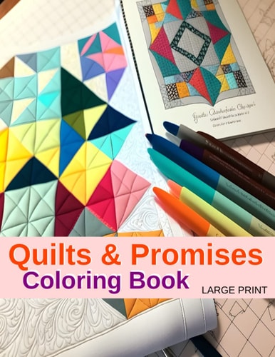 Quilts and Promises Coloring Book