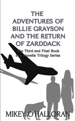The Adventures of Billie Grayson and the Return of Zarddack
