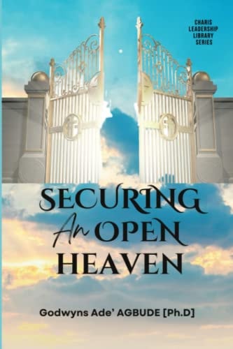 Securing an Open Heaven