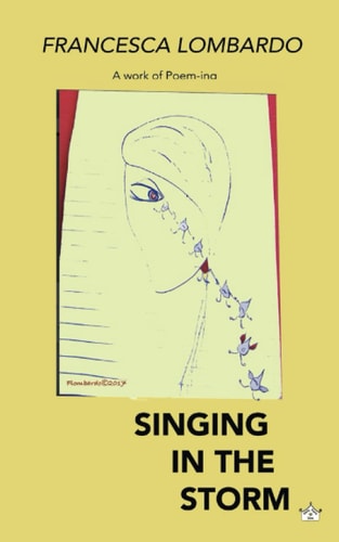 Singing in the Storm A Work of Poem-ing