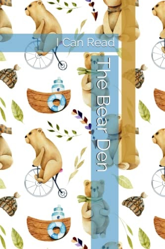 The Bear Den I Can Read