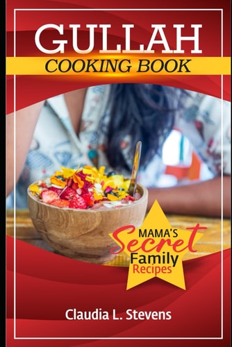 Gullah Geechee Home Cooking Mama's Secret Family Recipes