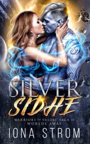 Silver Sidhe Worlds Away: Warriors of Valose Saga 11