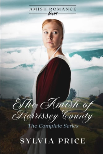 The Amish of Morrisey County (The Complete Series) An Amish Romance