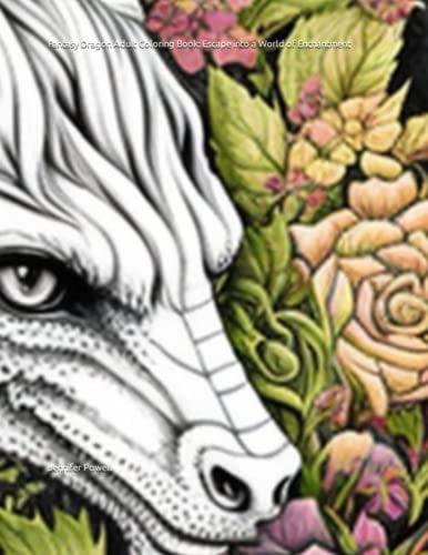 Fantasy Dragon Adult Coloring Book Escape Into a World of Enchantment