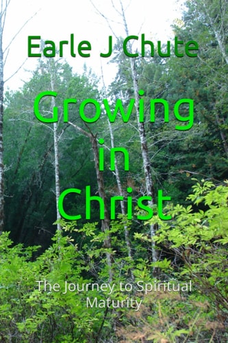 Growing in Christ The Journey to Spiritual Maturity