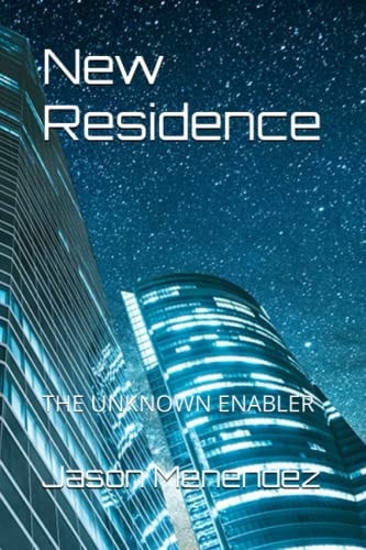 New Residence The Unknown Enabler