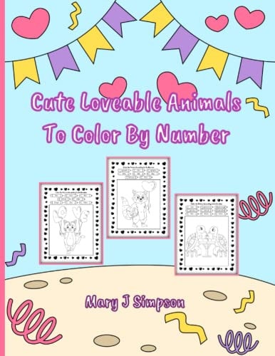 Cute Loveable Animals To Color By Number Great Coloring for Any Age Perfect for Any Time of Year