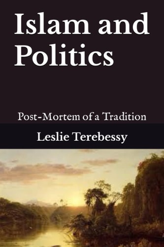 Islam and Politics Post-Mortem of a Tradition