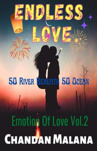 Endless Love 50 River Beneath 50 Ocean