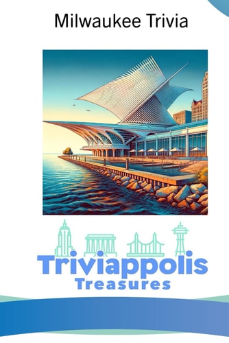 Triviappolis Treasures - Milwaukee Milwaukee Trivia