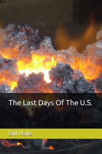 The Last Days Of The U.S.