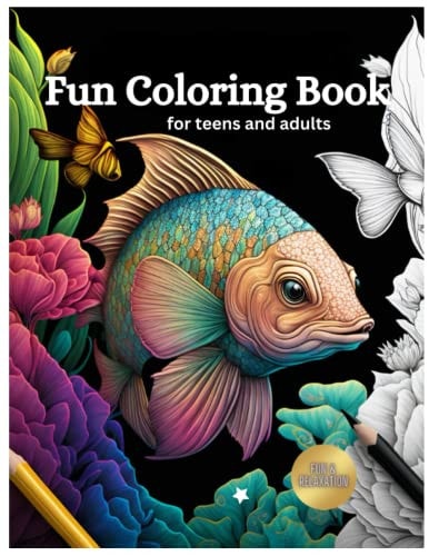 Fun Coloring Book for Teens & Adults Coloring Book For Relaxation & Fun Meditation