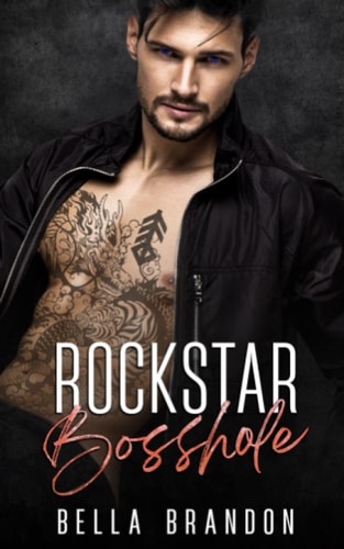 Rockstar Bosshole: An Enemies to Lovers, Surprise Pregnancy Romance